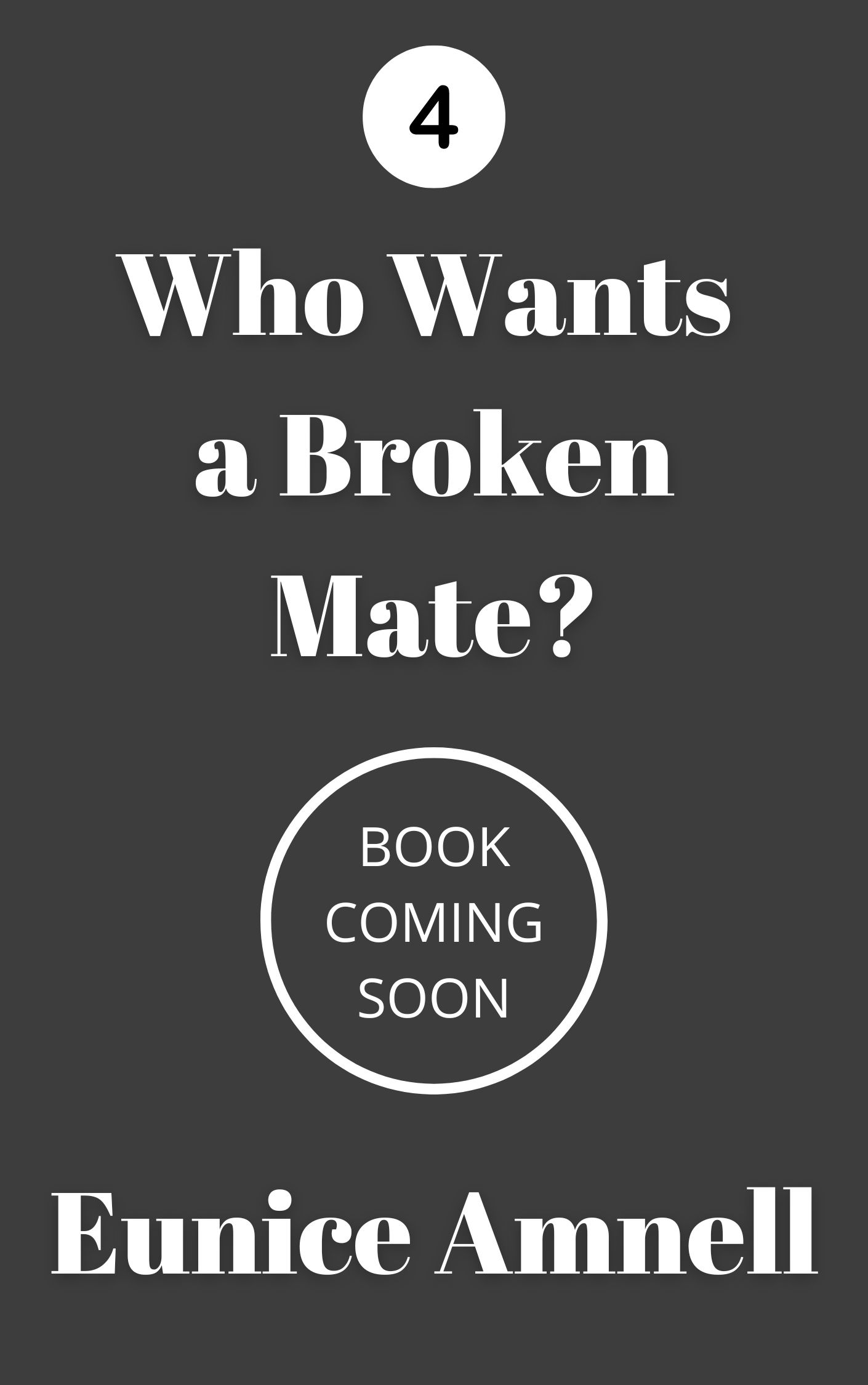 Who Wants a Broken Mate