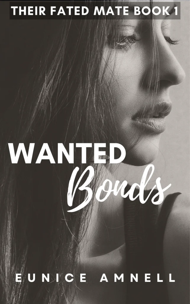 Wanted Bonds (Their Fated Mate Series Book 1)